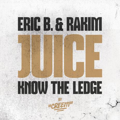 Juice (Know the Ledge) (by Creem) | Boomplay Music