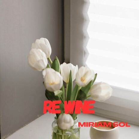 Re Wine | Boomplay Music