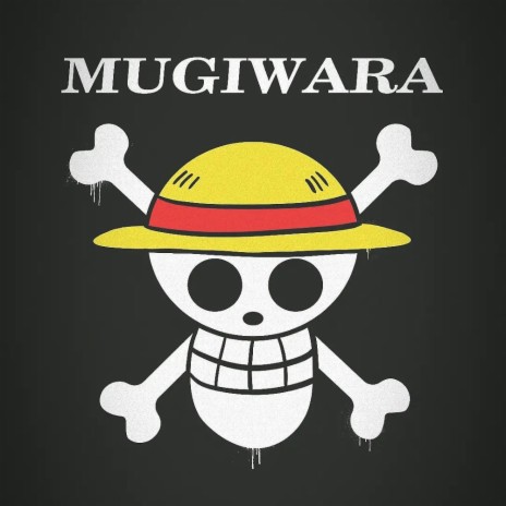 Mugiwara ft. loel is on the track