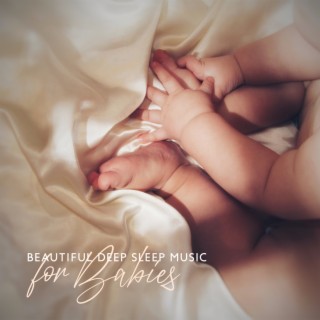 Beautiful Deep Sleep Music for Babies: New Age Sleep Lullabies for Newborn, Tranquility Sleep Ambient, Sleeping Aid Music Lullabies & Sleep Cycles, Restful Sleep Sounds