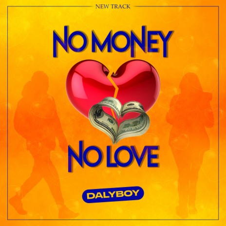 NO MONEY NO LOVE | Boomplay Music