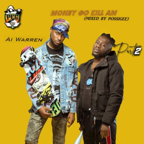 Money Go Kill Am ft. Part 2