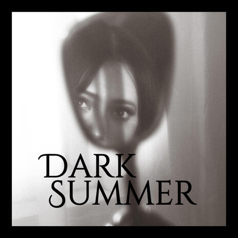 Dark Summer | Boomplay Music