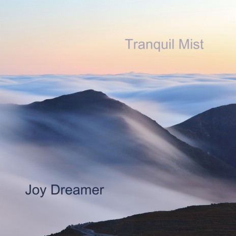 Tranquil Mist | Boomplay Music