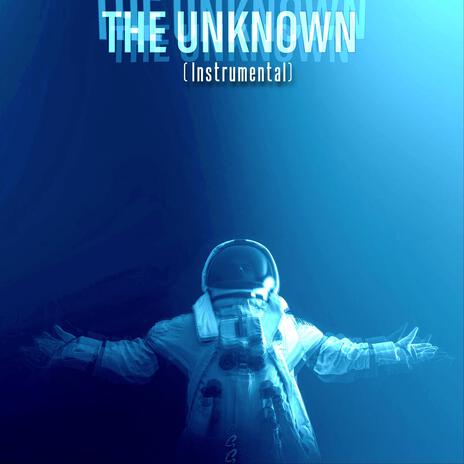 The Unknown (Instrumental) | Boomplay Music