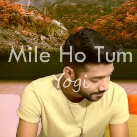 Mile Ho Tum | Boomplay Music