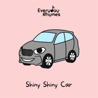 Shiny Shiny Car lyrics | Boomplay Music