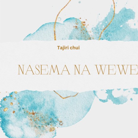 Nasema Na Wewe | Boomplay Music