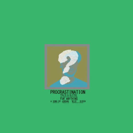 Procrastination | Boomplay Music