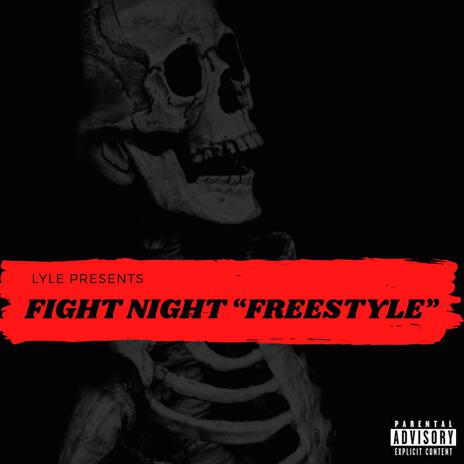 FIGHT NIGHT Freestyle | Boomplay Music