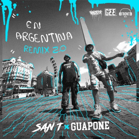 EN ARGENTINA REMIX 2.0 ft. GUAPONE | Boomplay Music