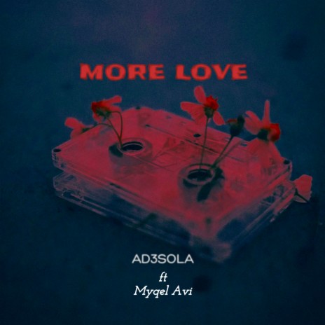 More Love ft. Myqel Avi | Boomplay Music