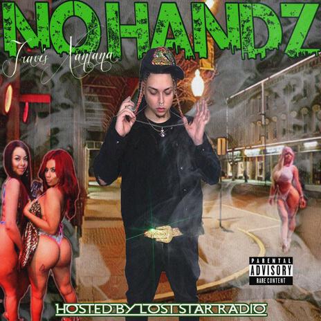 No Handz ft. Lost Star Radio | Boomplay Music