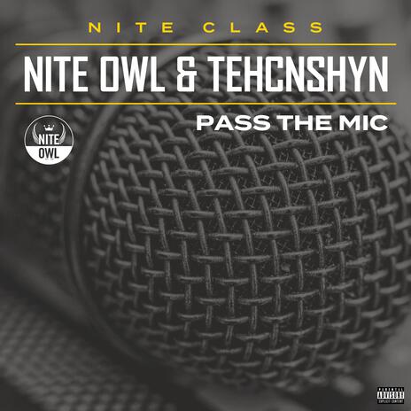 Pass The Mic ft. Tehcnshyn | Boomplay Music