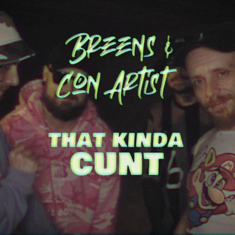 That Kinda Cunt (Single Instrumental Version) ft. Con Artist | Boomplay Music