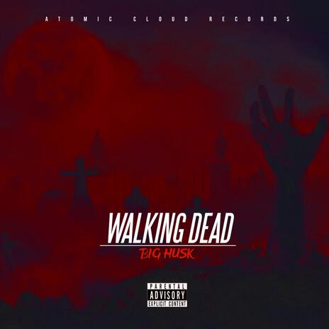 Walking Dead | Boomplay Music