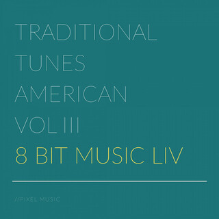 Traditional Tunes American, Vol. III