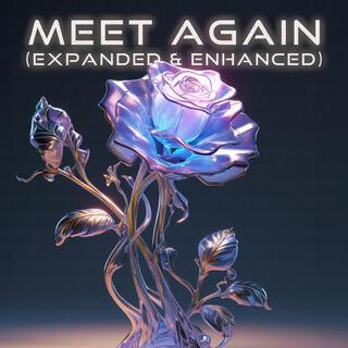 Meet Again (Expanded & Enhanced)