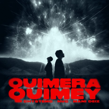 QUIMERA QUIMEY ft. Nuc & Mani Deïz | Boomplay Music