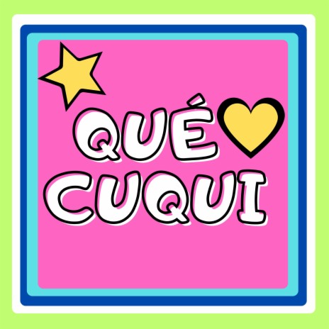 Qué Cuqui | Boomplay Music