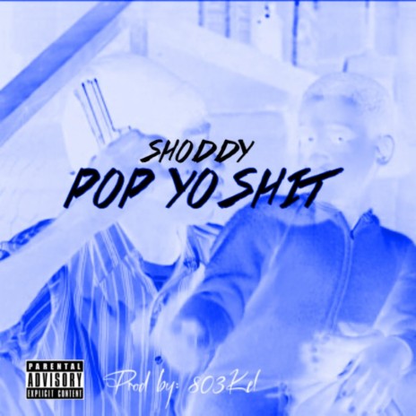 pop yo shit | Boomplay Music