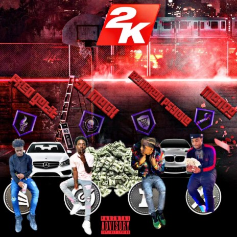 2k ft. Bankroll Psycho, Fred Gotit & 5LMango