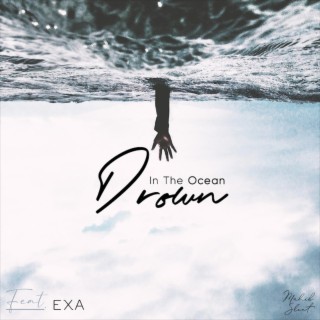 Drown In The Ocean