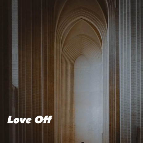 Love Off | Boomplay Music