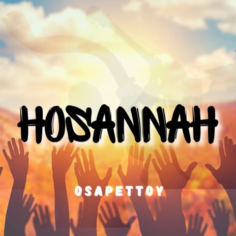 Hosannah | Boomplay Music