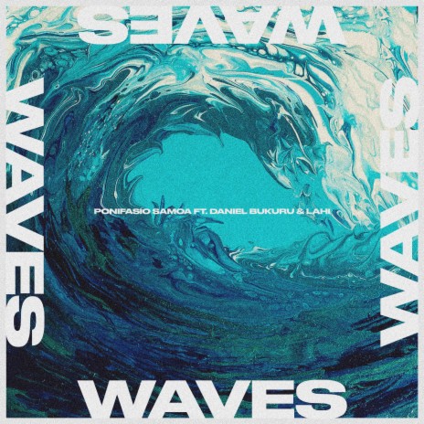 Waves ft. Daniel Bukuru & Lahi | Boomplay Music