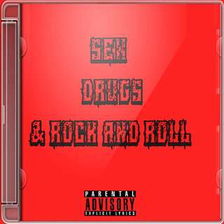 Sex Drugs and Rock and Roll