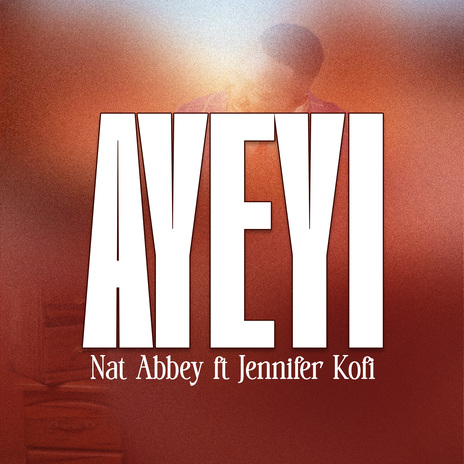 Ayeyi ft. Jennifer Kofi | Boomplay Music