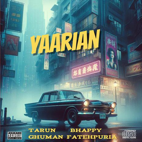 Yaarian ft. Tarun | Boomplay Music