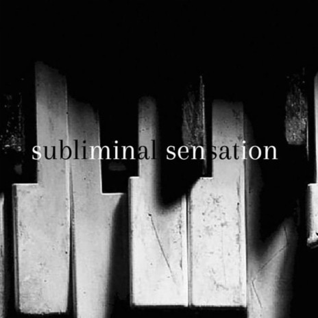 subliminal sensation | Boomplay Music