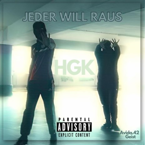 JEDER WILL RAUS ft. Geist | Boomplay Music