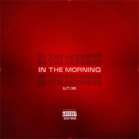 IN THE MORNING ft. Eboss | Boomplay Music