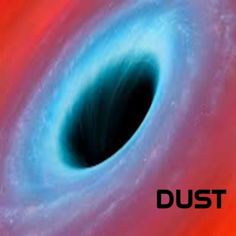 Dust | Boomplay Music