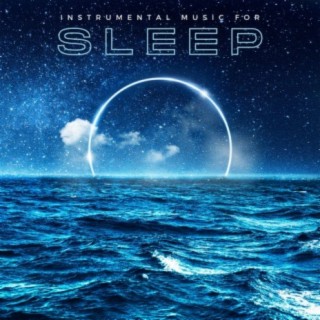 Instrumental Music for Sleep