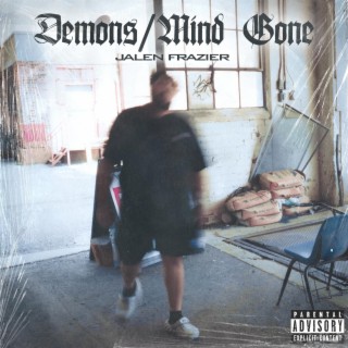 DEMONS / MIND GONE