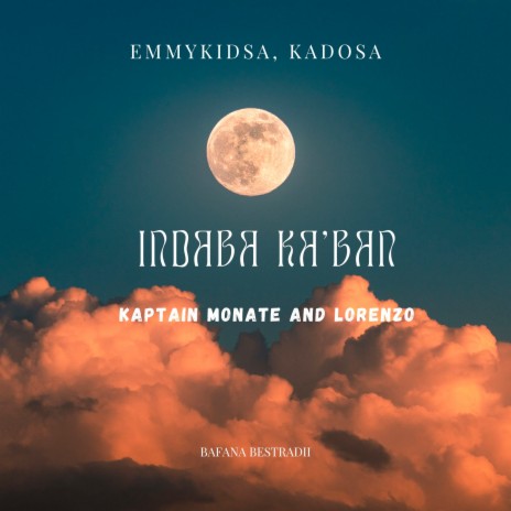 Ndaba Ka'ban ft. Kado SA, Kaptain monate & Lorenzo