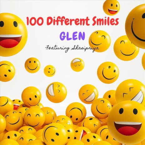 100 Different Smiles | Boomplay Music