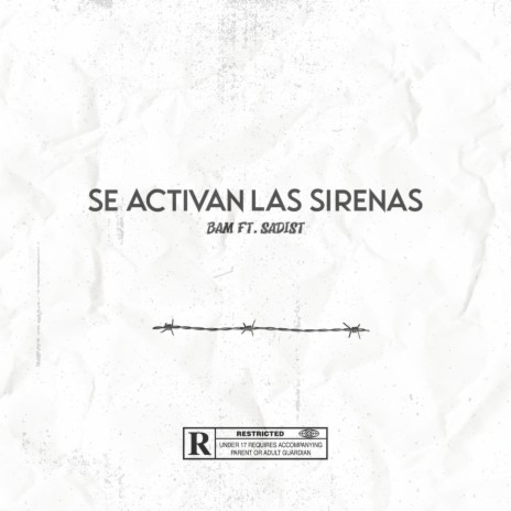 Se Activan Las Sirenas ft. Sadist | Boomplay Music