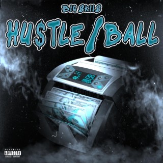 Hu$tle/Ball