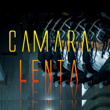 Camara Lenta