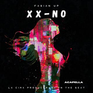 XX-NO (Acapella)