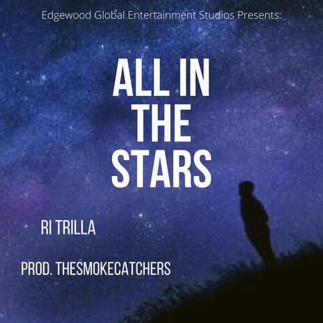 All In The Stars ft. (prod. TheSmokeCatchers)