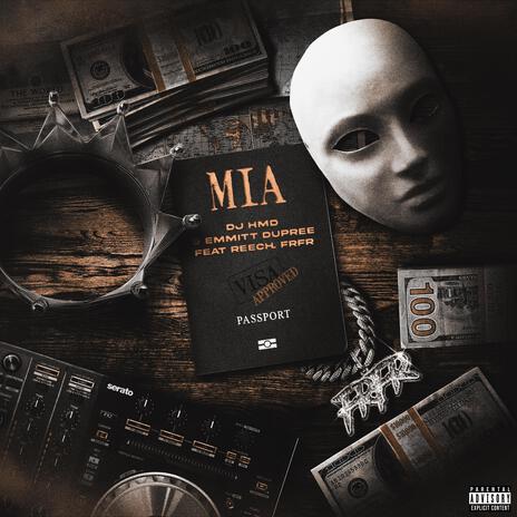 MIA ft. Emmitt Dupree & Reech.FrFr | Boomplay Music