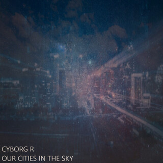 Our Cities in the Sky