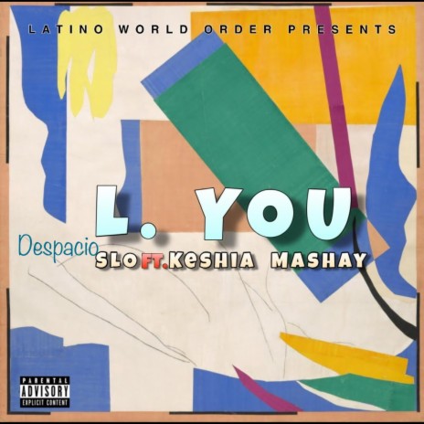 L. You ft. Slo & Keshia Mashay | Boomplay Music