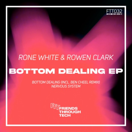 Bottom Dealing (Ben Cheel Remix) ft. Rowen Clark